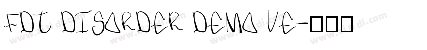 FDT DISORDER DEMO VE字体转换